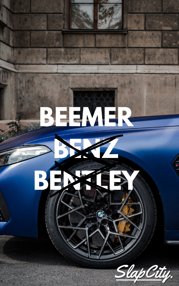 Beemer Benz Bentley