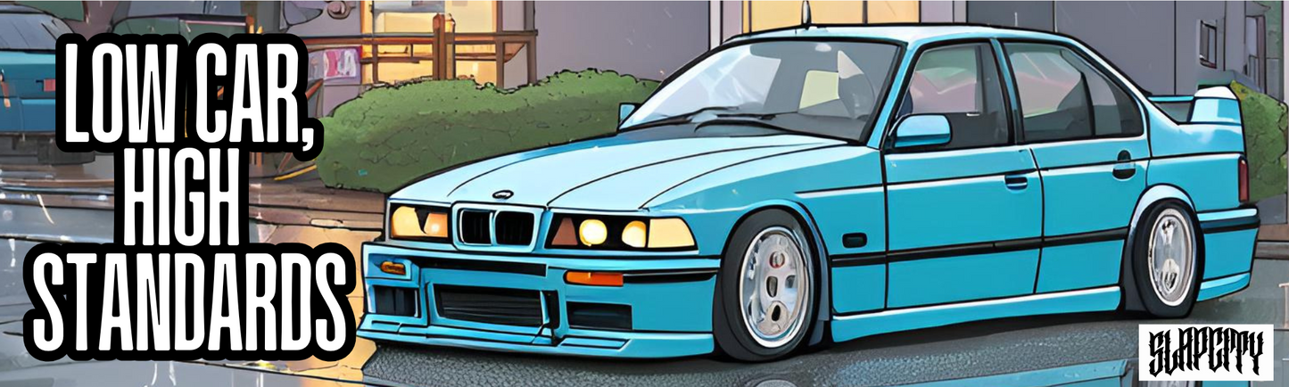 LOW CAR HIGH STANDARDS