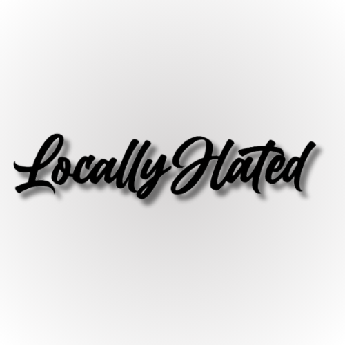 Locally Hated